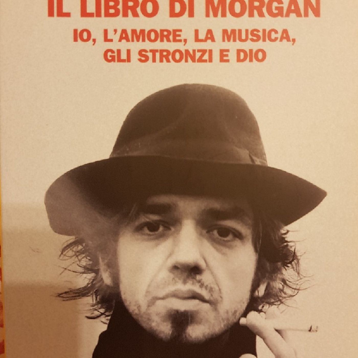 Io, l\'amore,la Musica,gli Stronzi E Dio