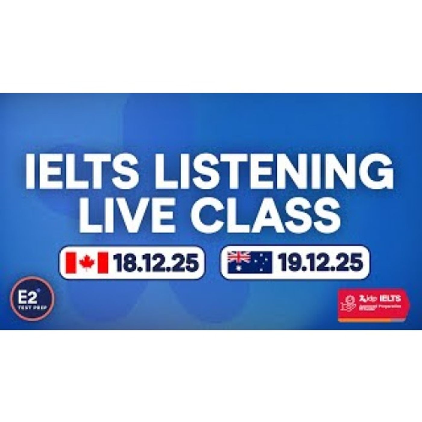 IELTS Listening - FREE E2 IELTS Live Class! episode artwork