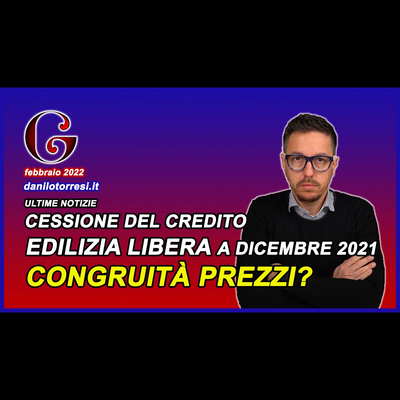 CESSIONE DEL CREDITO ultime notizie - asseverazione prezzi edilizia libera pagata a dicembre 2021 episode artwork