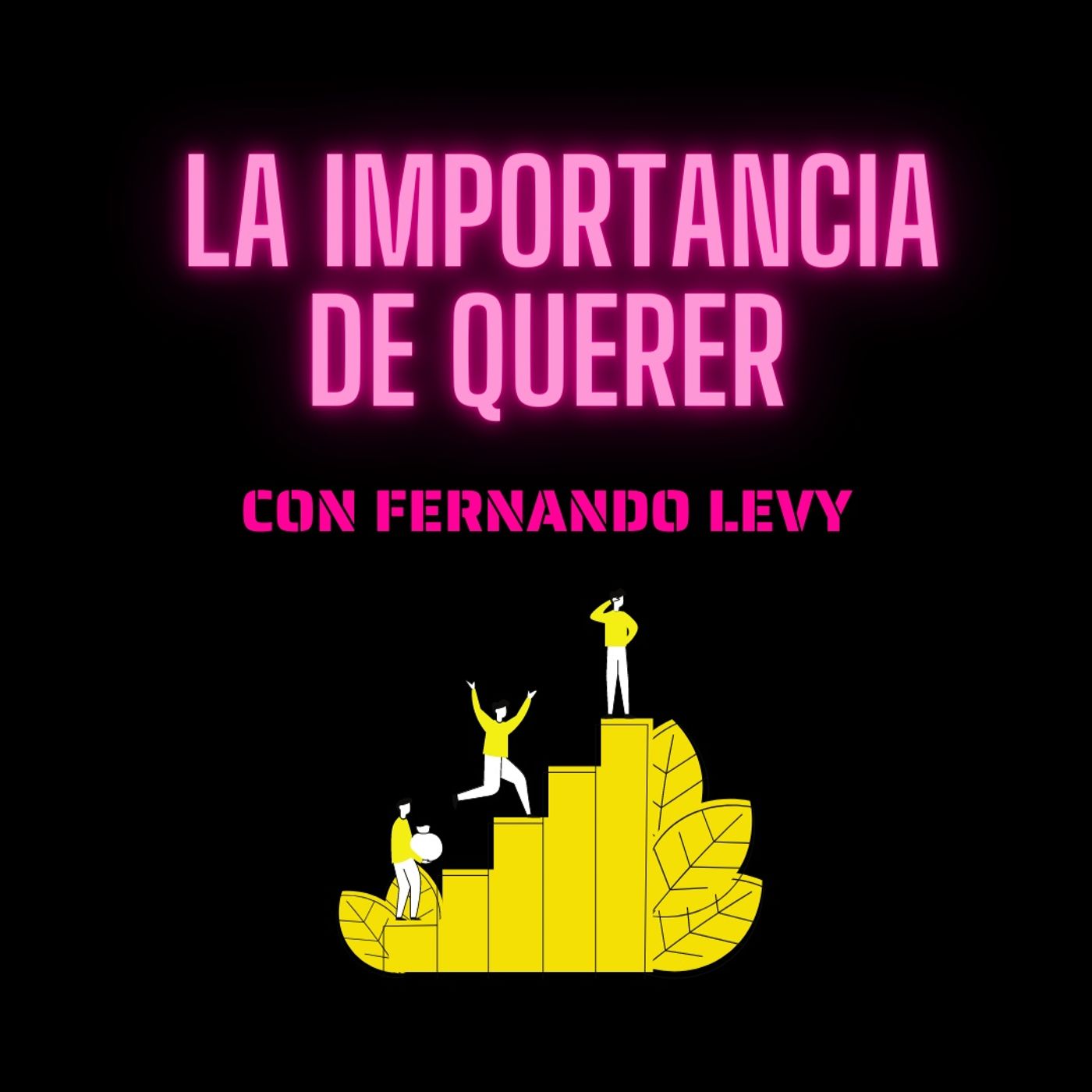 EPISODIO 10- LA IMPORTANCIA DE QUERER
