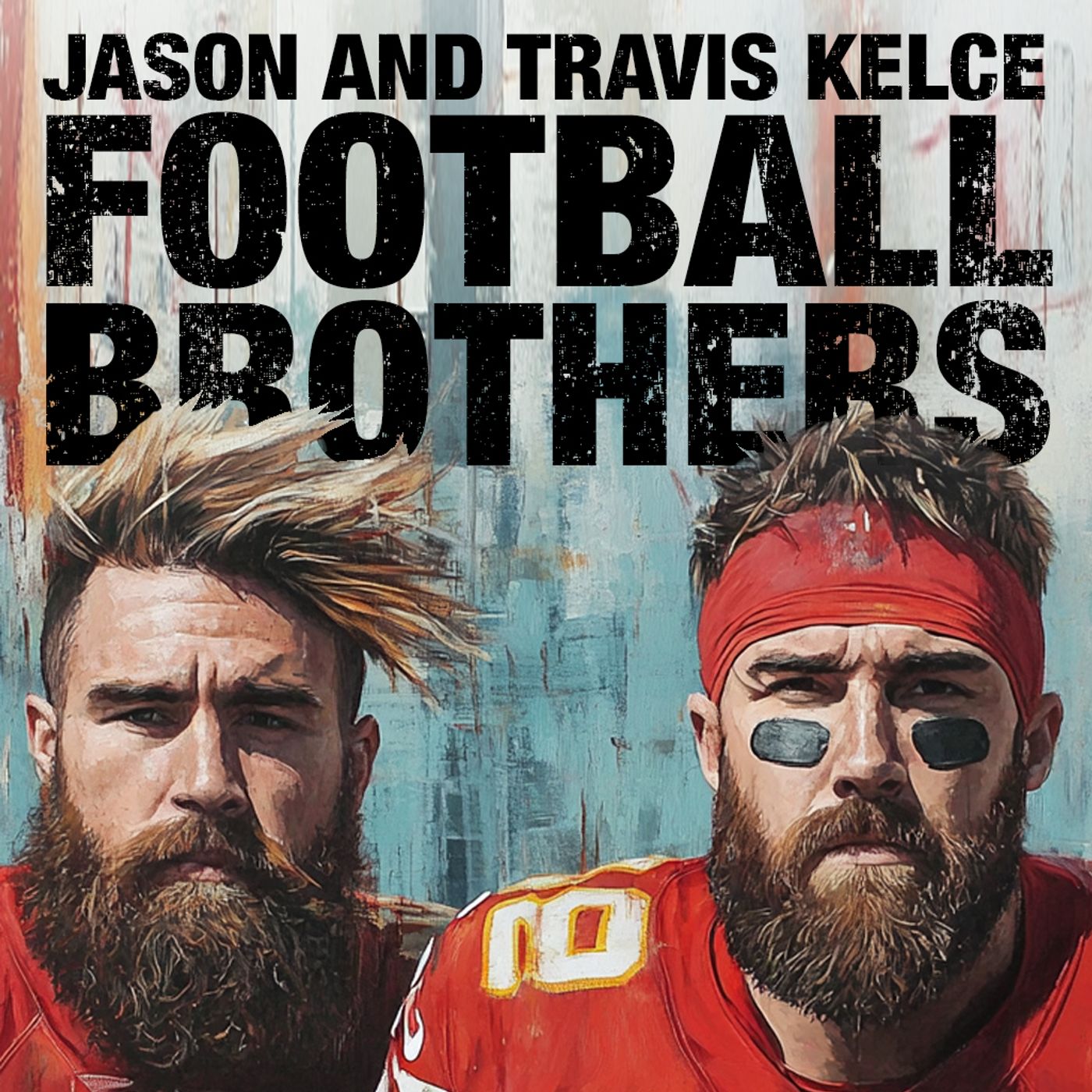 Logo of the podcast Jason and Travis Kelce-Football Brothers