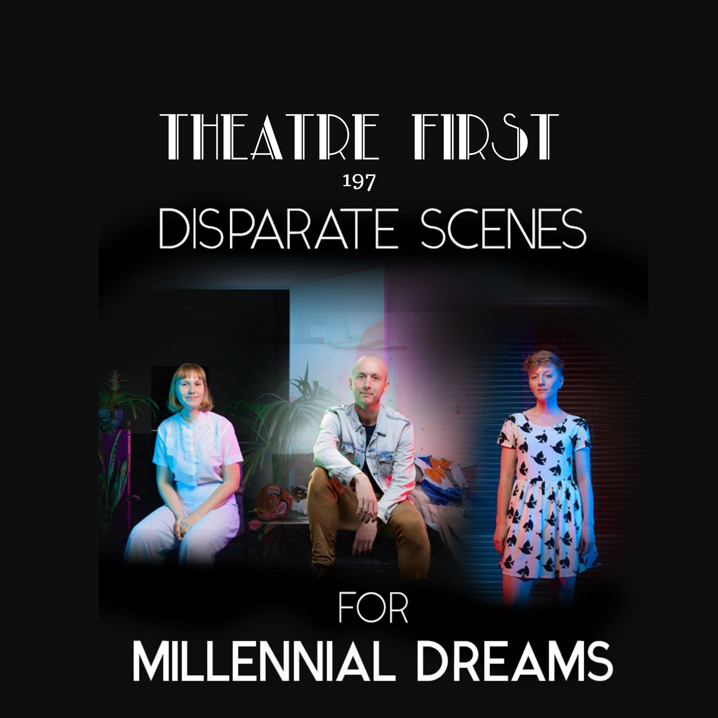 Disparate Scenes for Millennial Dreams (Meat Market Stables, Melbourne Australia) (review) episode artwork