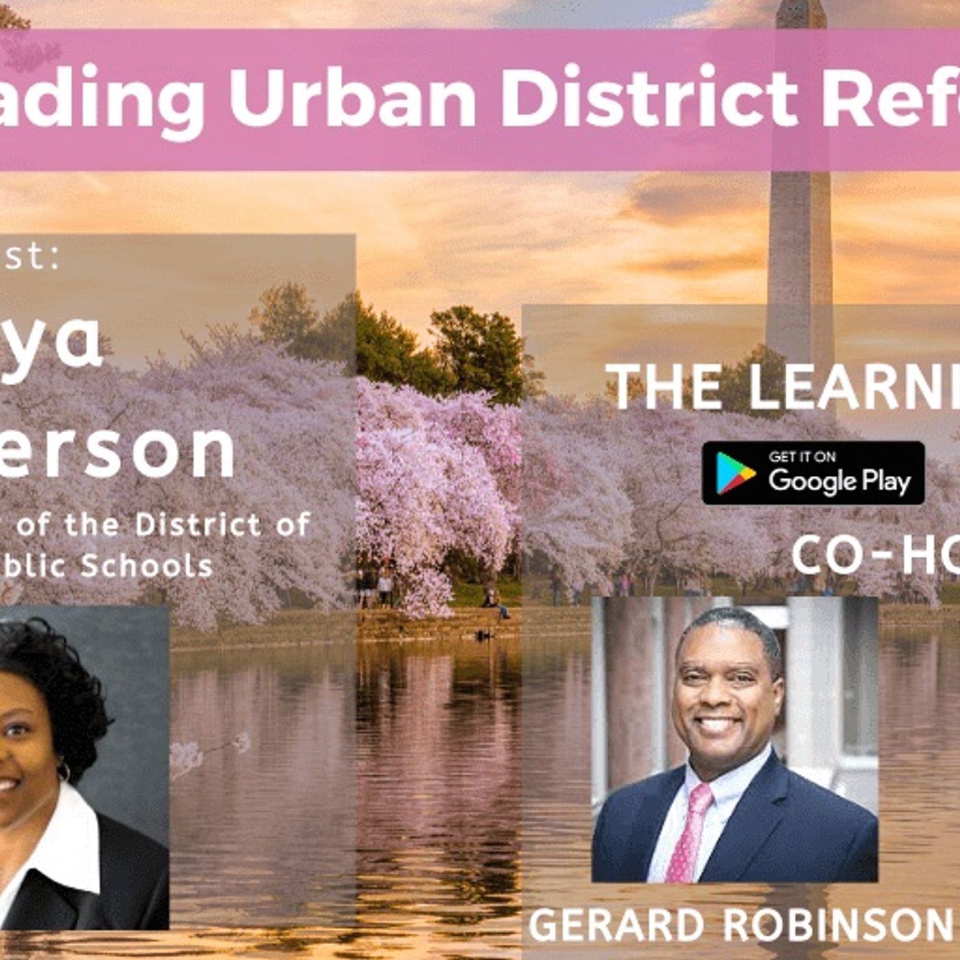Kaya Henderson, Former Chancellor, D.C. Public Schools, on Leading Urban District Reform episode artwork