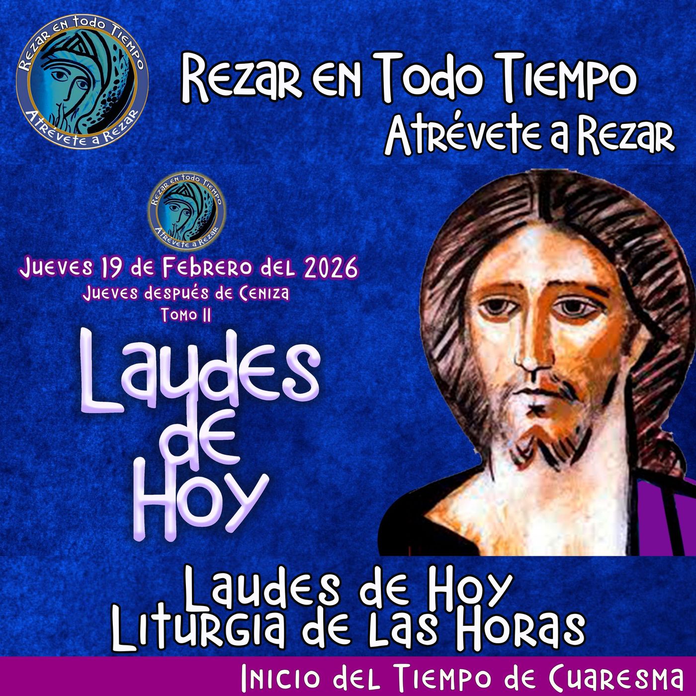 LAUDES DE HOY JUEVES 19 DE FEBRERO 2026. JUEVES DESPUES DE CENIZA. CAMINO NEOCATECUMENAL. LITURGIA DE LAS HORAS. episode artwork