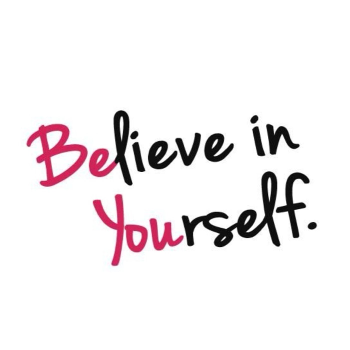 Believe in yourself episode artwork
