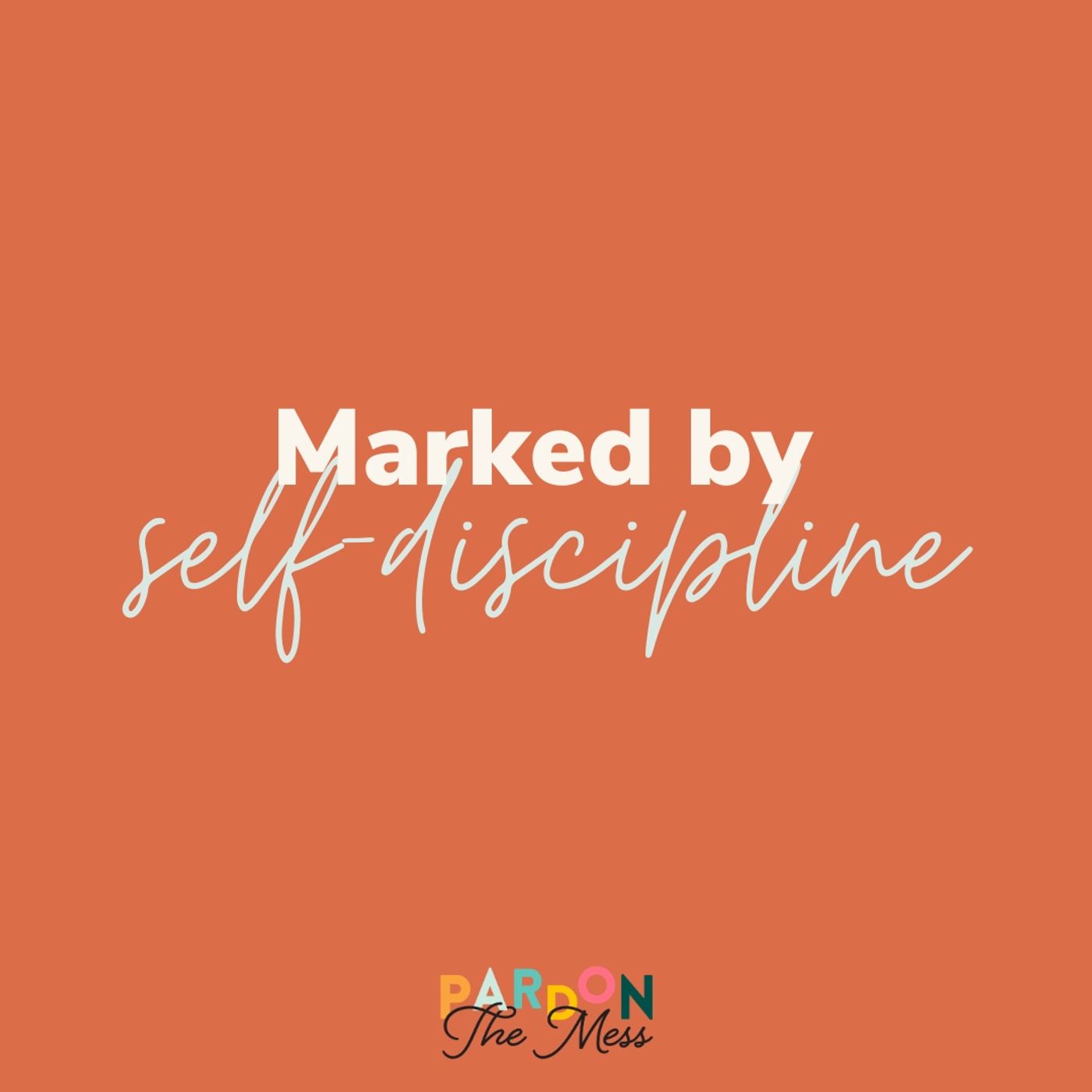 Pardon the Mess: A Christian Parenting Podcast