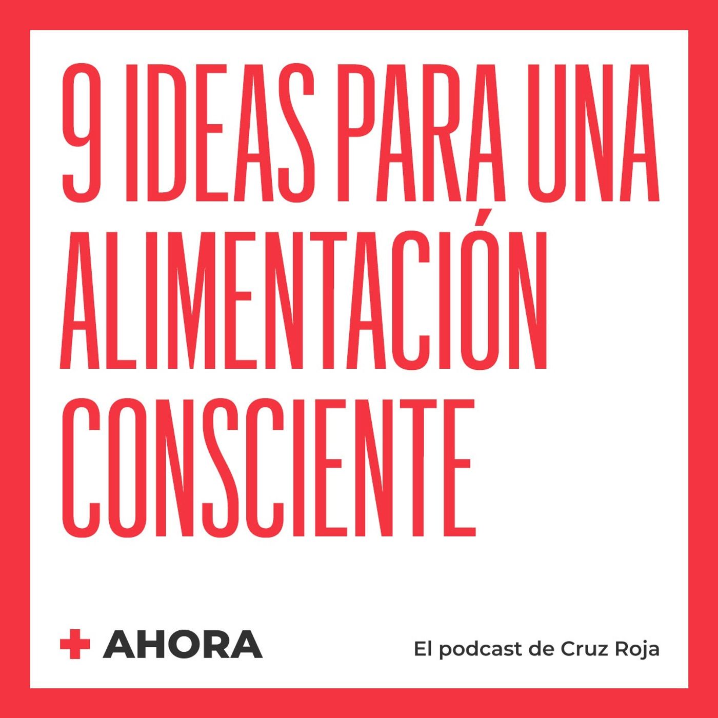 AHORA. El podcast de Cruz Roja