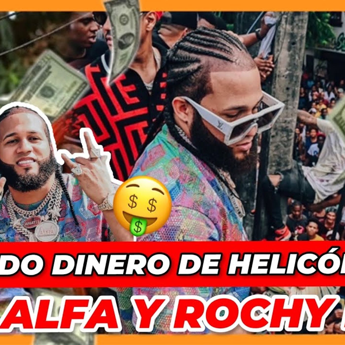 EL ALFA Y ROCHY RD TIRANDO DINERO DE UN HELICÓPTERO episode artwork