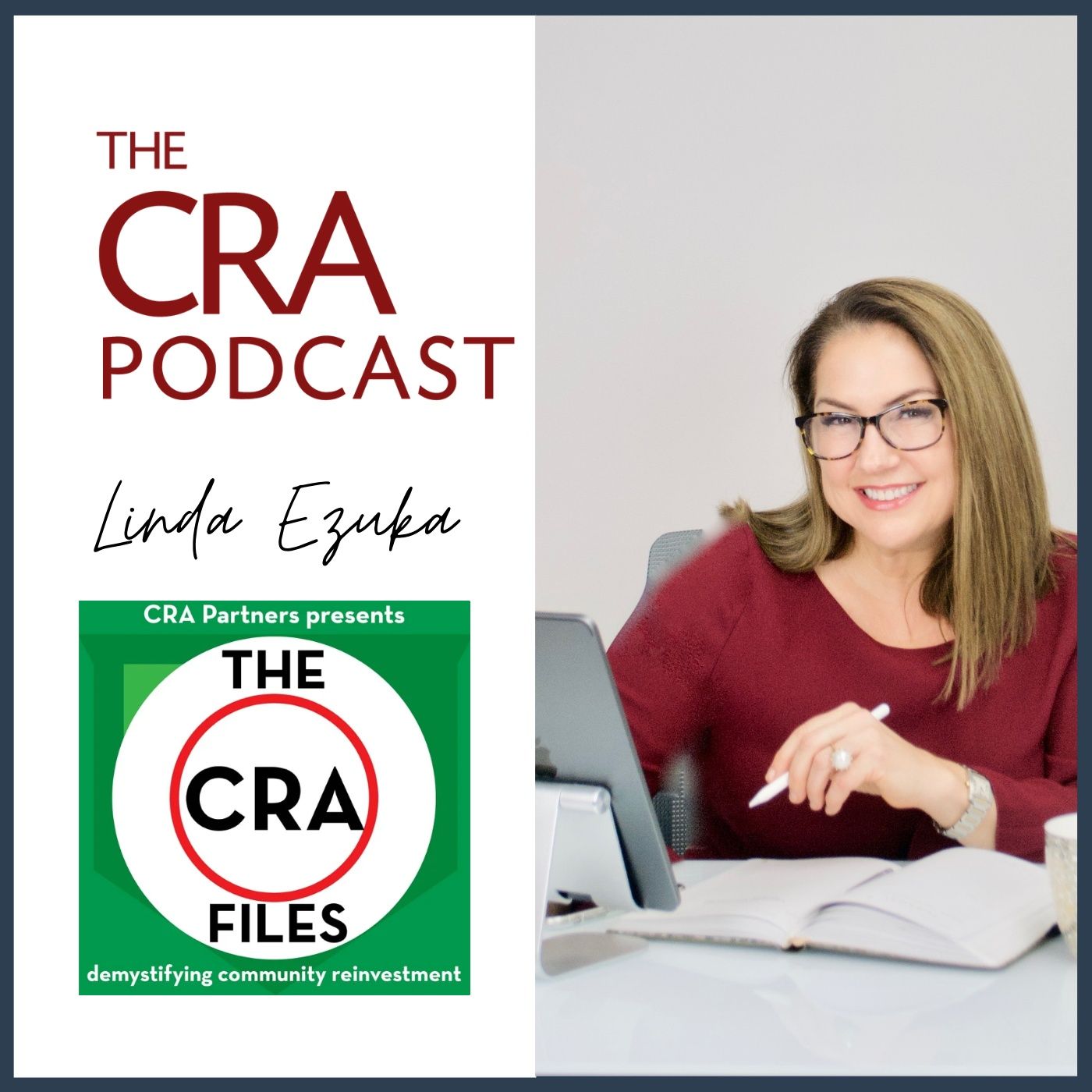 The CRA Podcast with Linda Ezuka