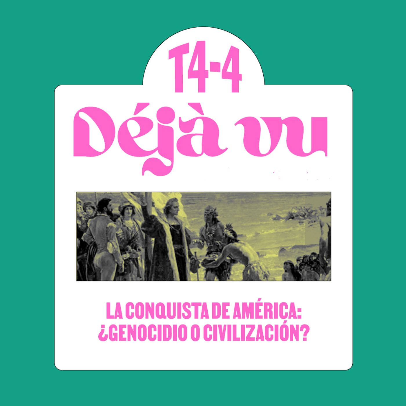 La conquista de América: ¿genocidio o civilización? - Déjà Vu.