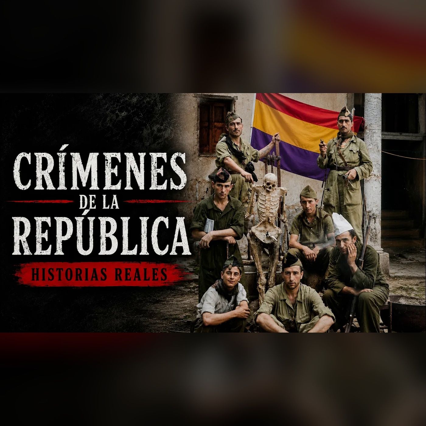 El lado oscuro de la República Española que nadie te contó episode artwork