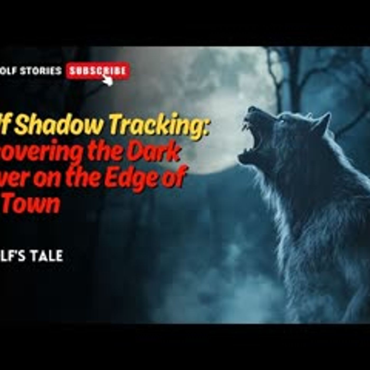 Wolf Shadow Tracking Uncovering the Dark Power on the Edge of the Town  A Wolf's Tale EP1#werewolf episode artwork