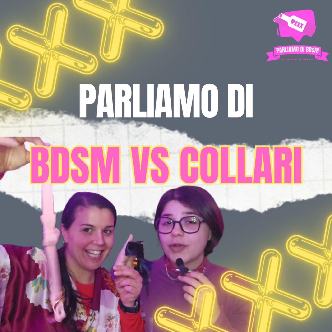 Parliamo Di BDSM | Il tuo hobby settimanale sui temi kinky alla portata di tutt*.