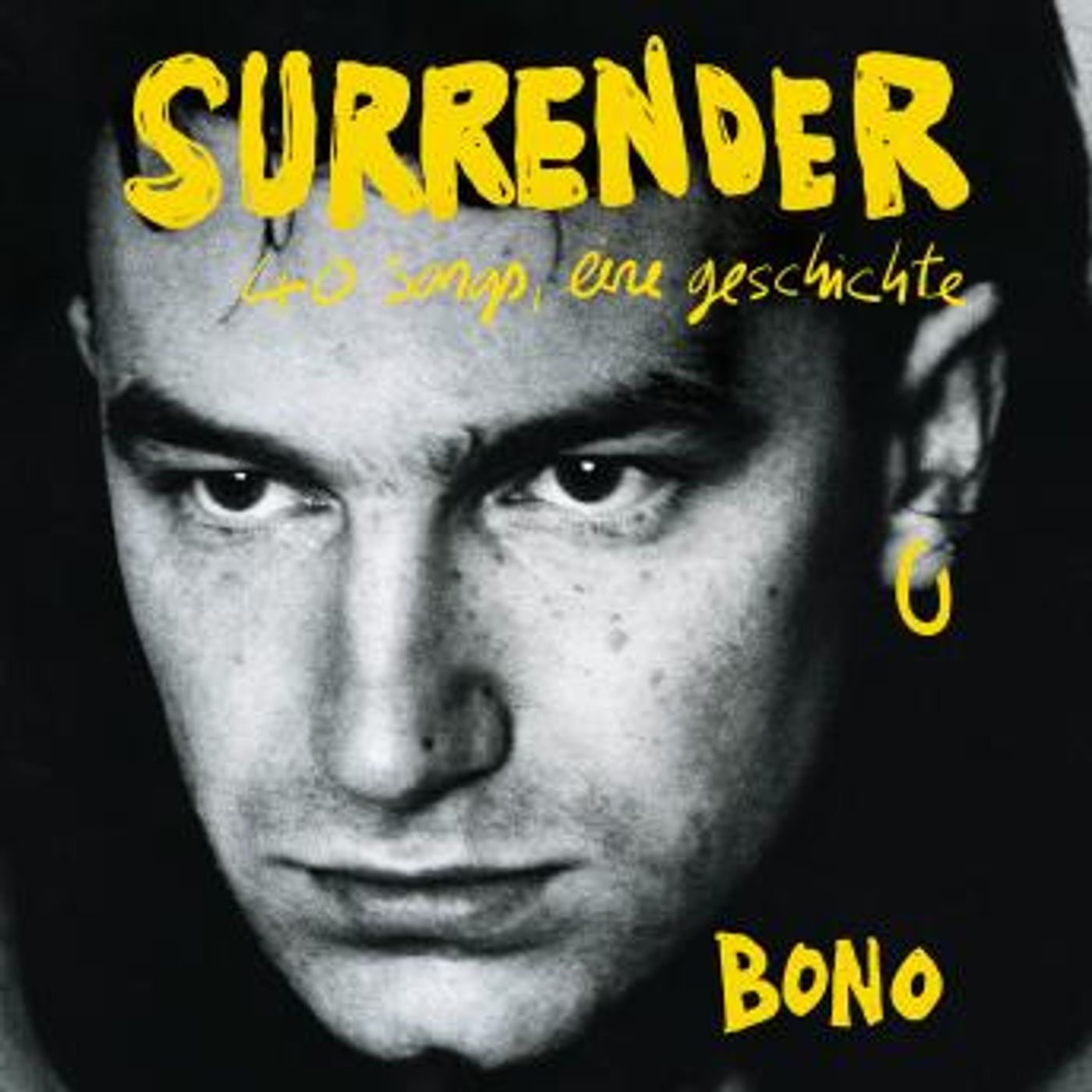 [German] - [German Edition} Surrender - 40 Songs, eine Geschichte (Ungekürzte Lesung) by Bono episode artwork