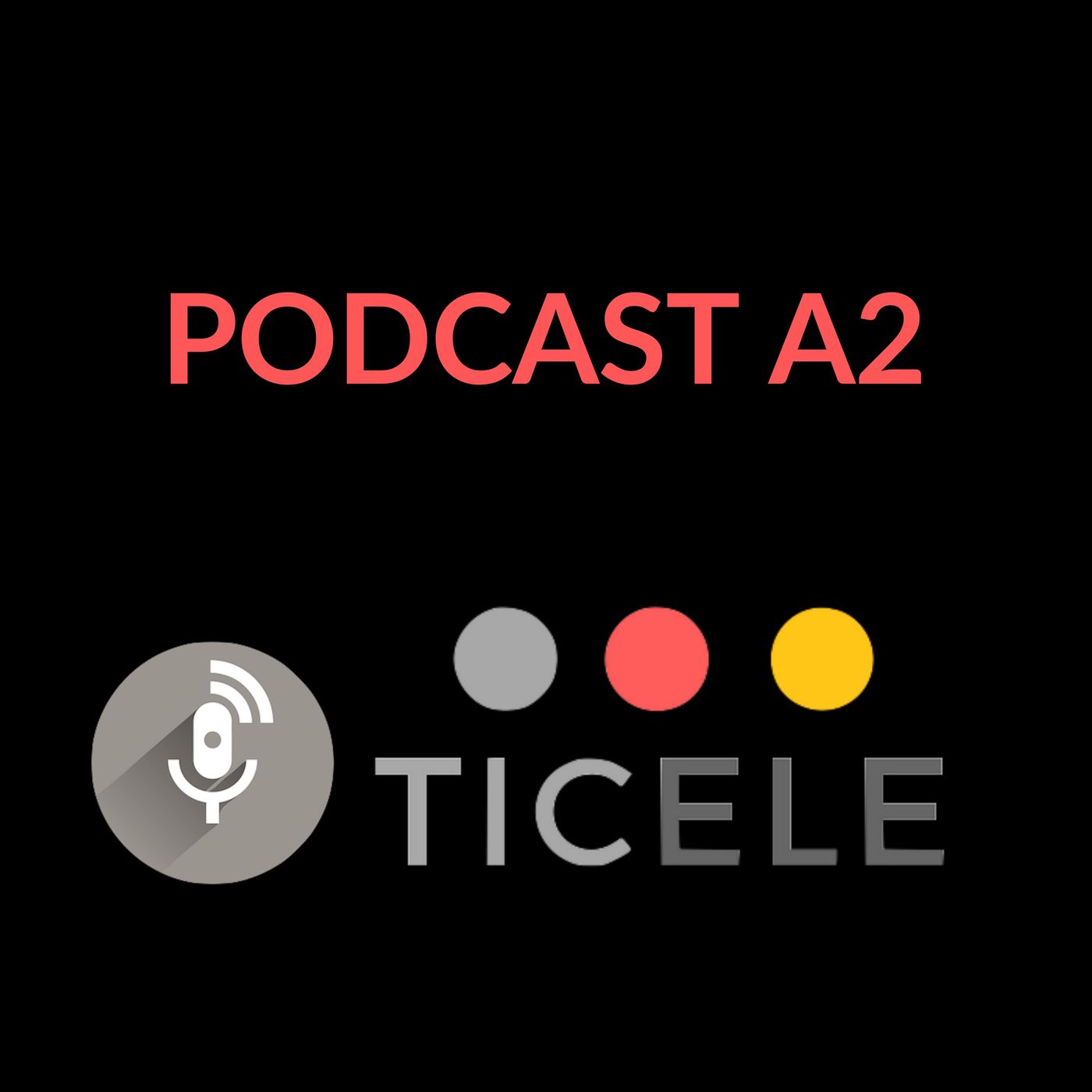 Ticele Podcast A2