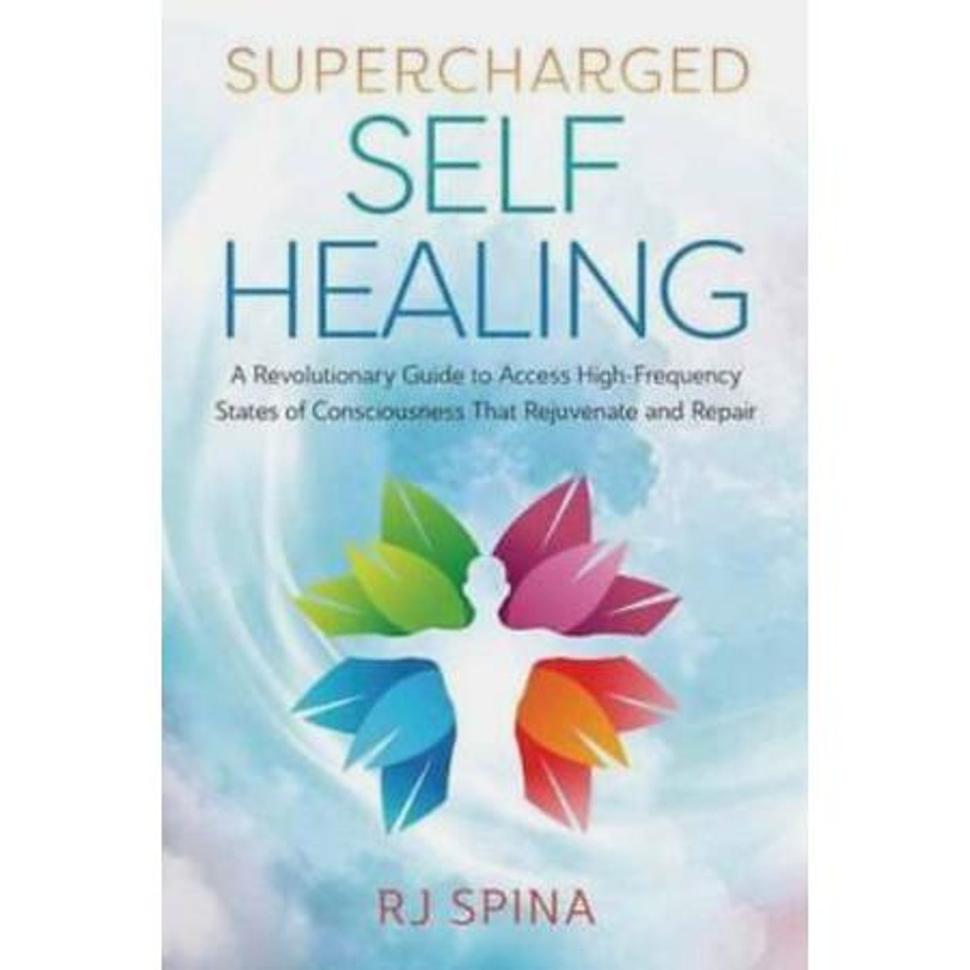 Super Charged Self Healing with Metaphysical Teacher RJ Spina episode artwork