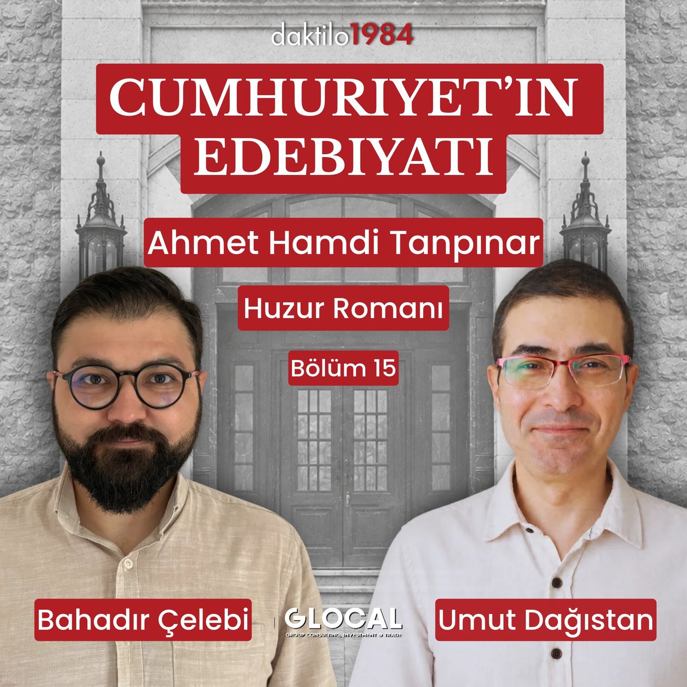 Ahmet Hamdi Tanpınar - Huzur Romanı - Cumhuriyet’in Edebiyatı #15 episode artwork