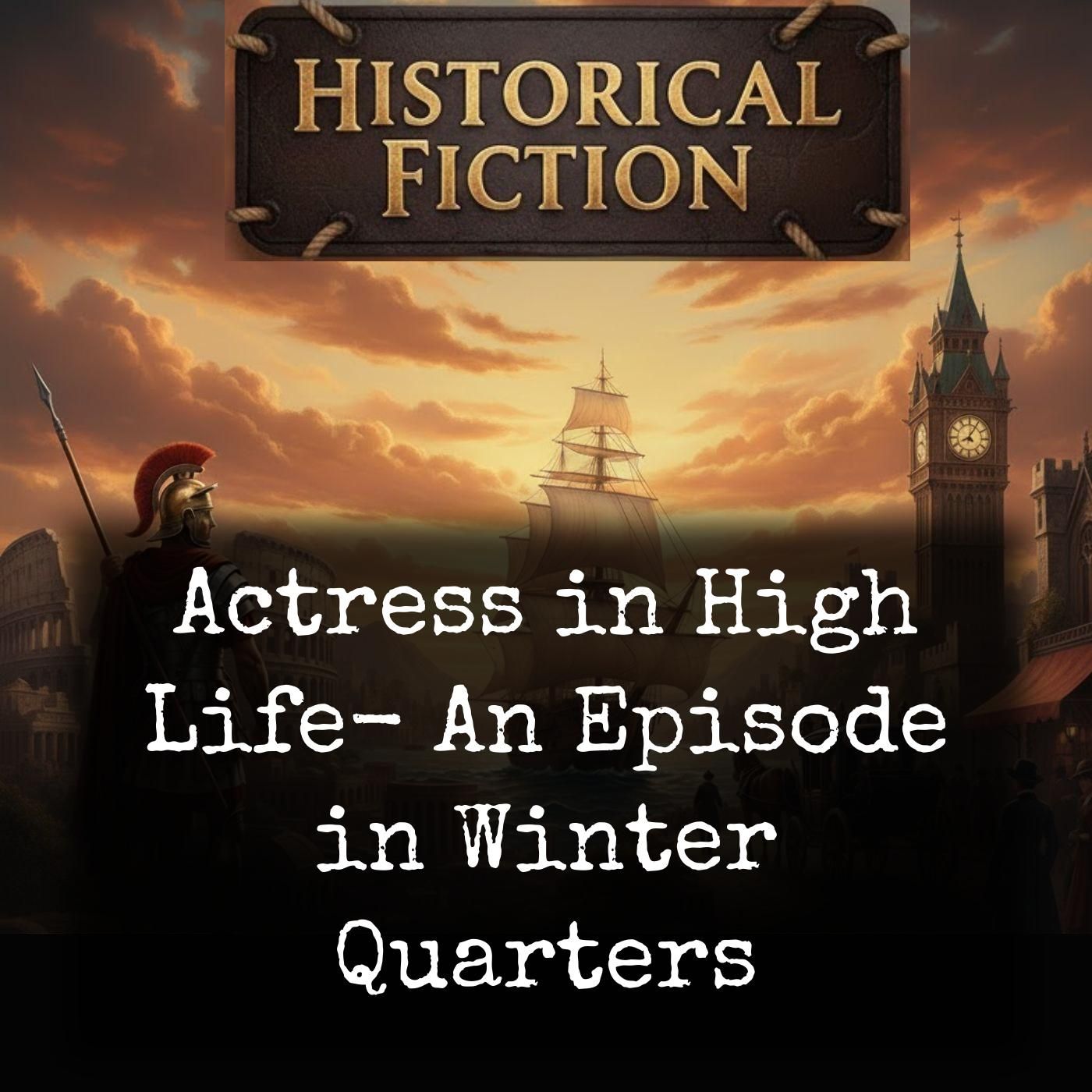 Actress in High Life- An Episode in Winter Quarters cover art