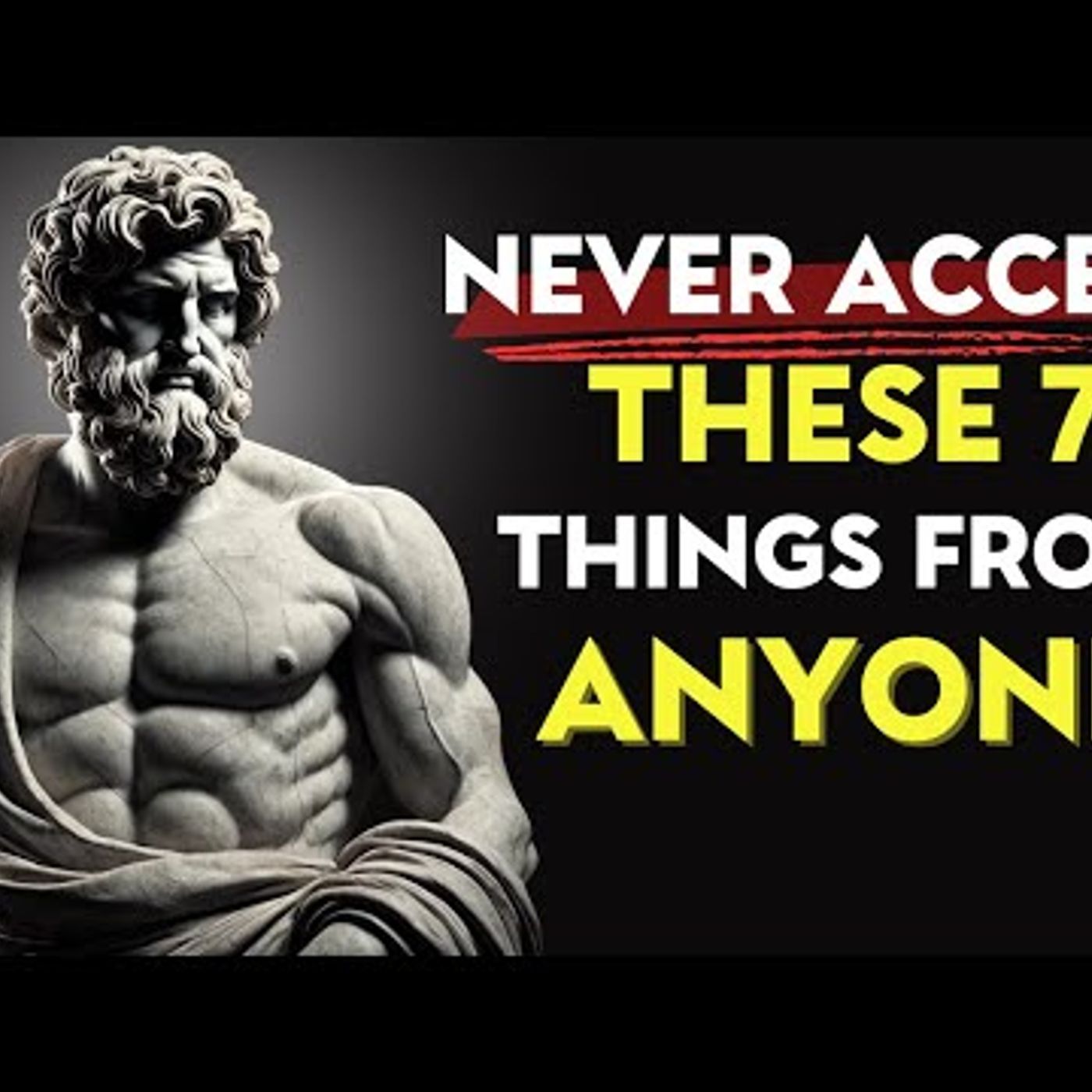 7 Things You Should NEVER Accept From ANYONE _ Stoic Philosophy episode artwork