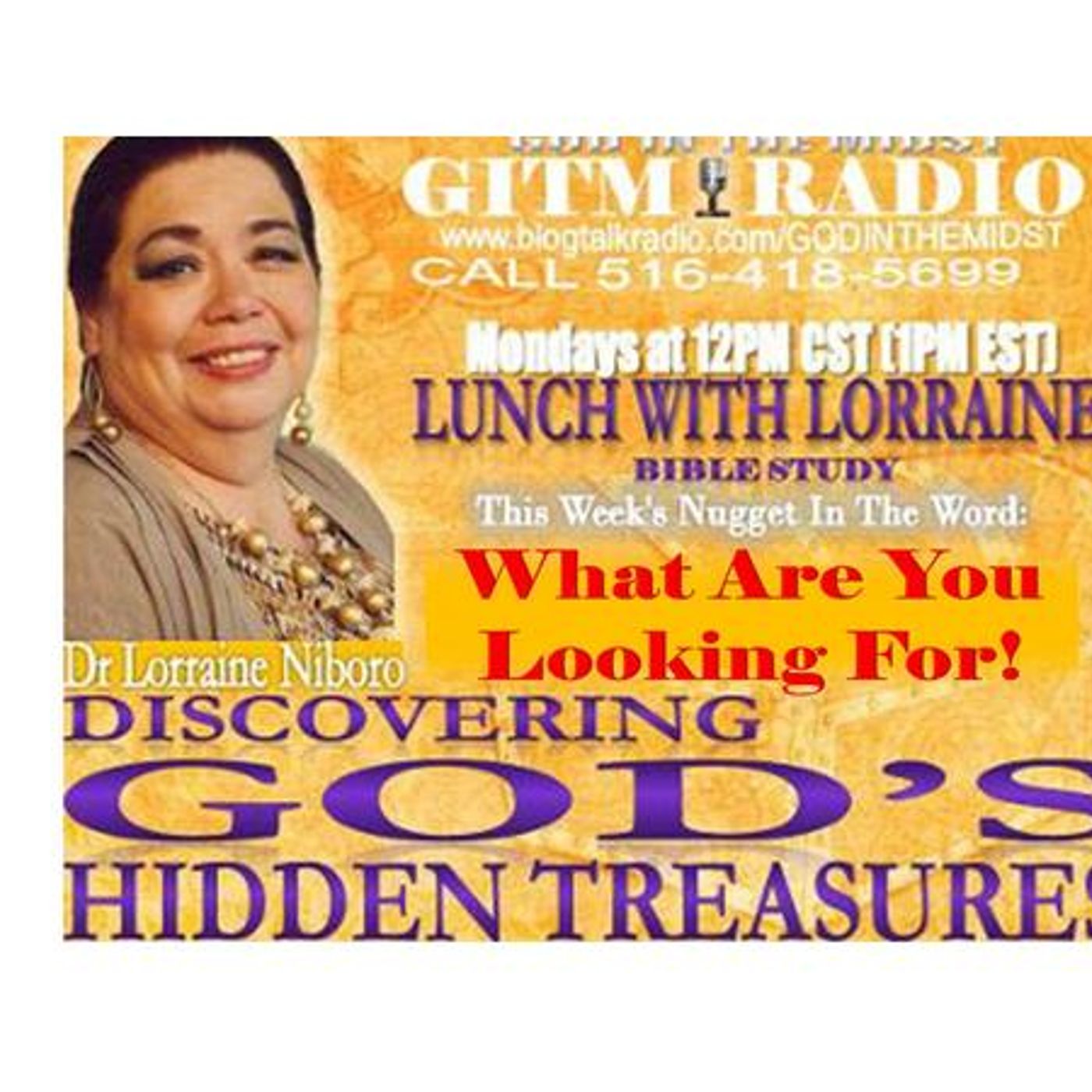 10.02.23Lunch With Lorraine Discovering God's Hidden Treasures:WhatAreULooking4 episode artwork