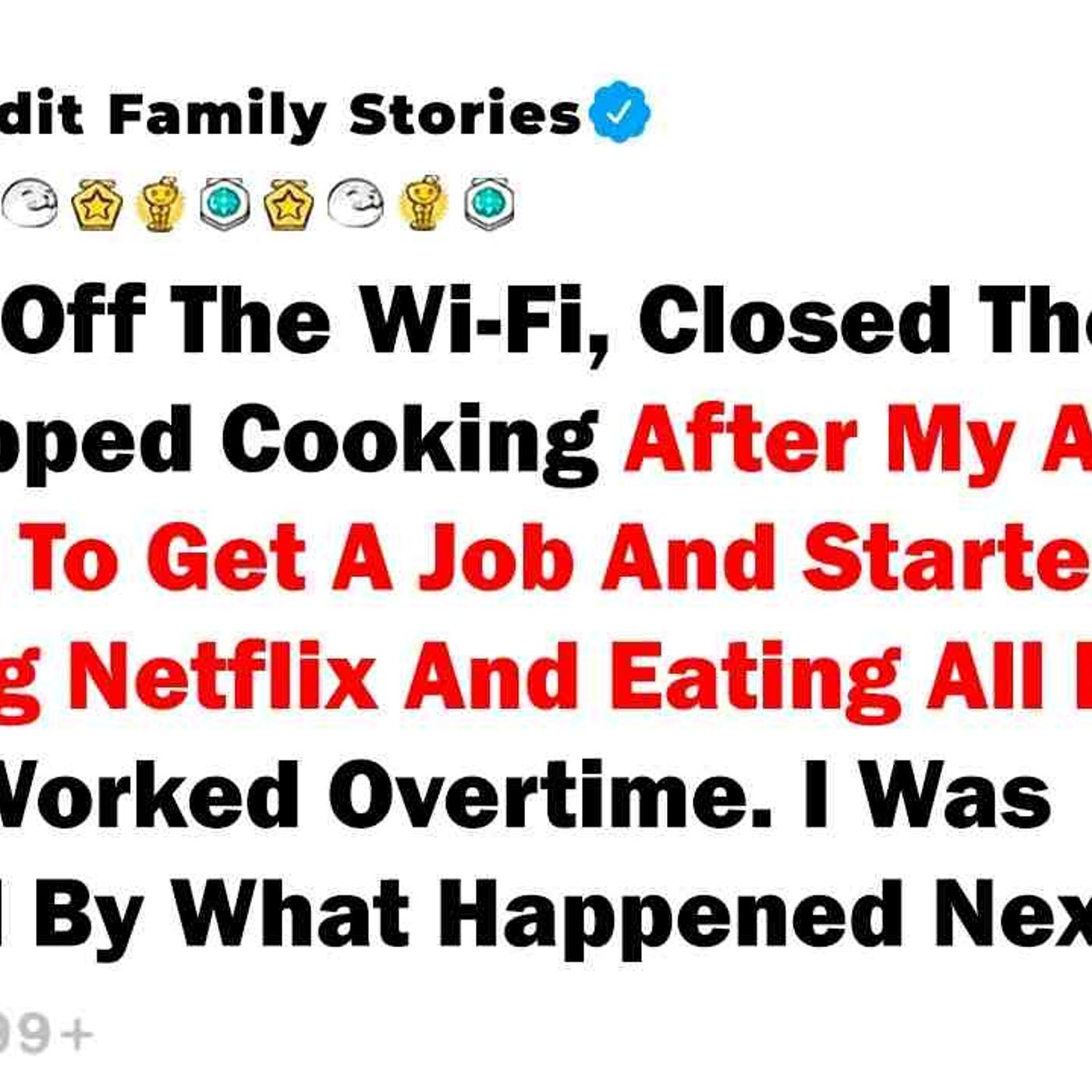 I Turned Off The Wi-Fi_ Closed The Fridge_ And Stopped Cooking After... - Best Reddit Stories episode artwork