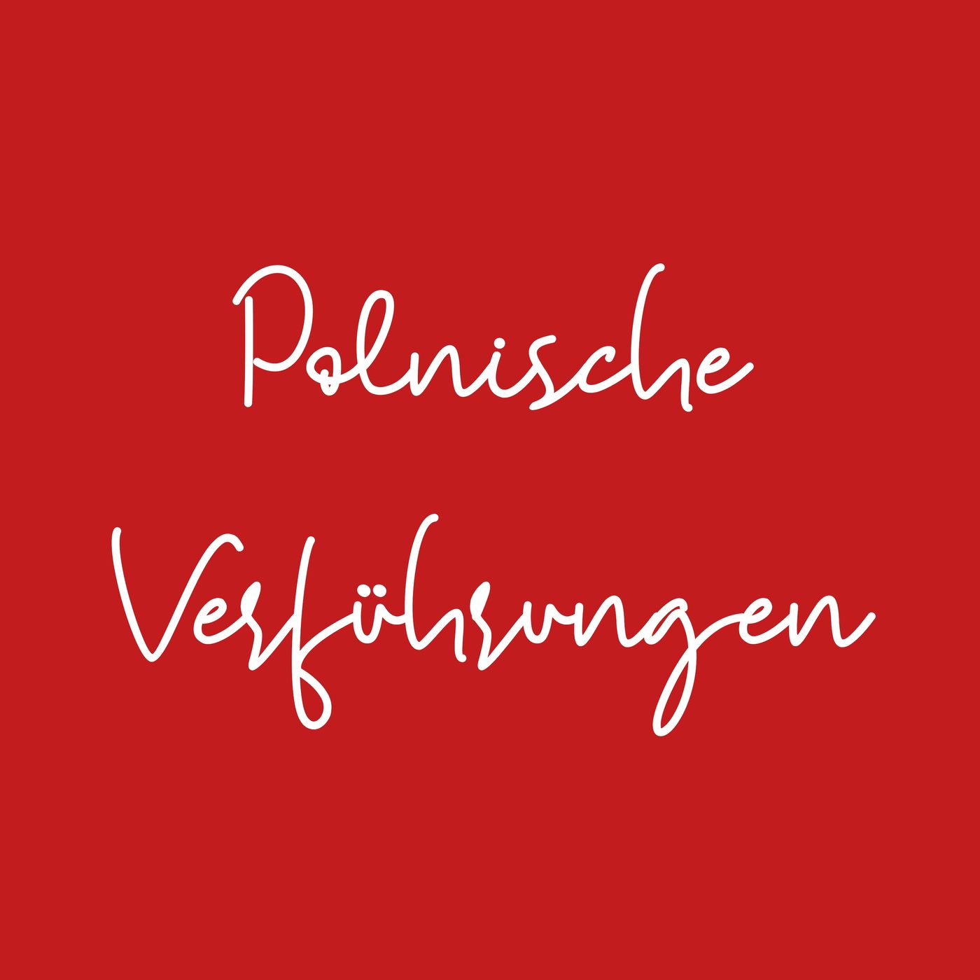 Polnische Verführungen