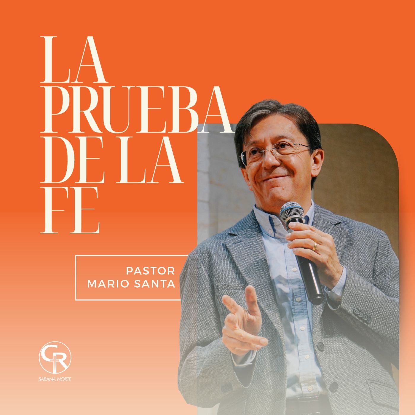 La prueba de la fe - Pastor Mario Santa episode artwork