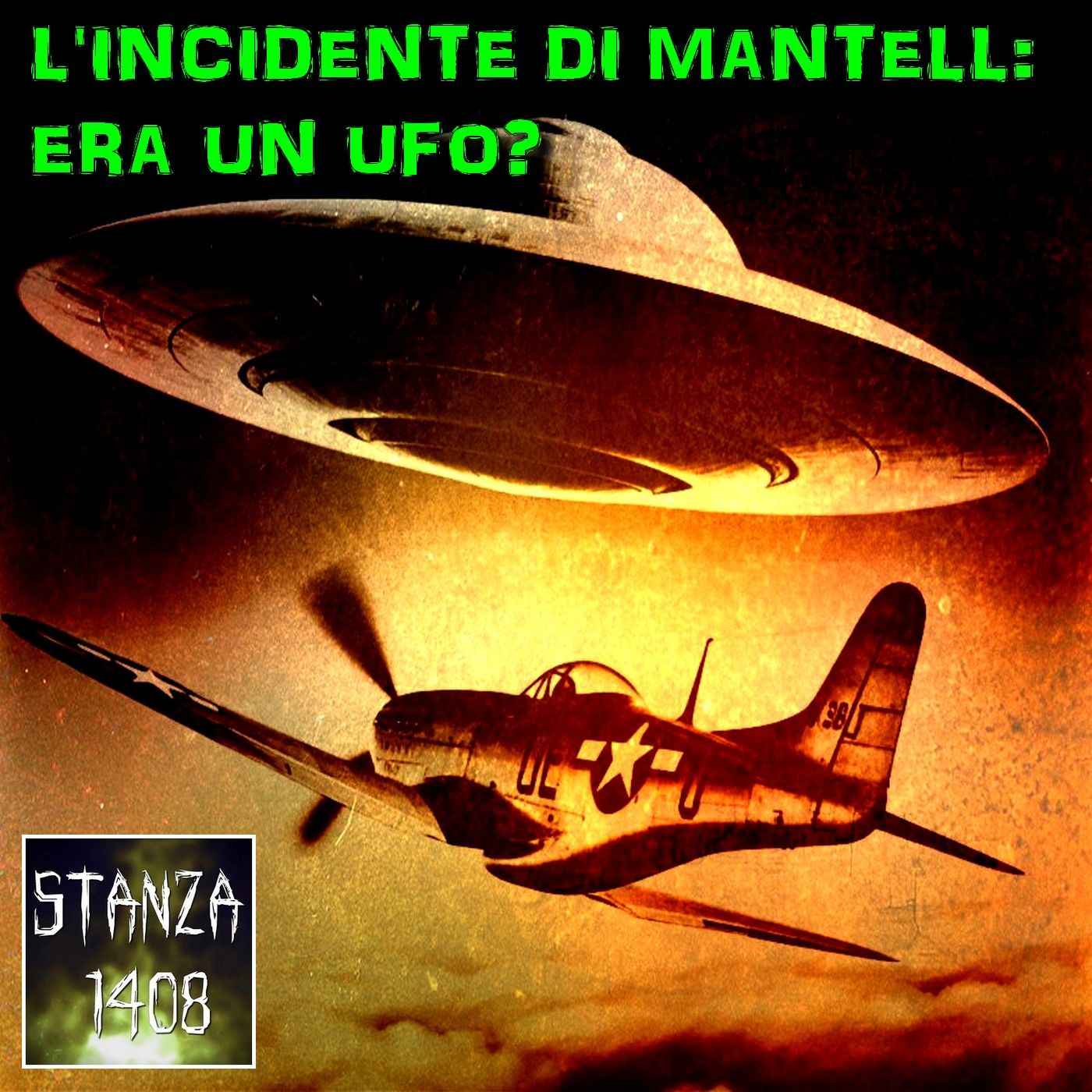 L'INCIDENTE DI THOMAS MANTELL: ERA UN UFO? (Stanza 1408 Podcast) episode artwork