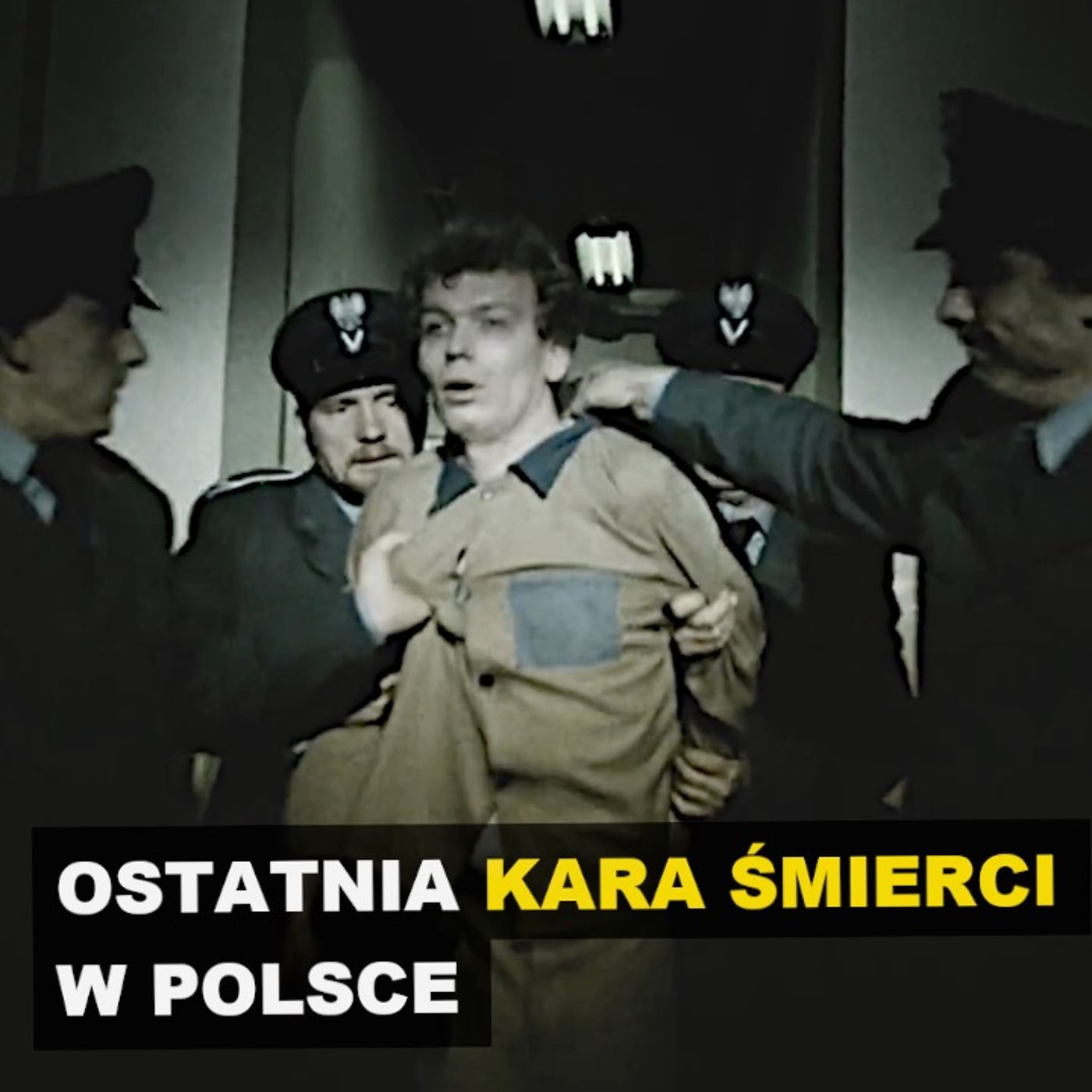 Ostatnia kara śmierci w Polsce - Kryminalne Opowieści Historia episode artwork
