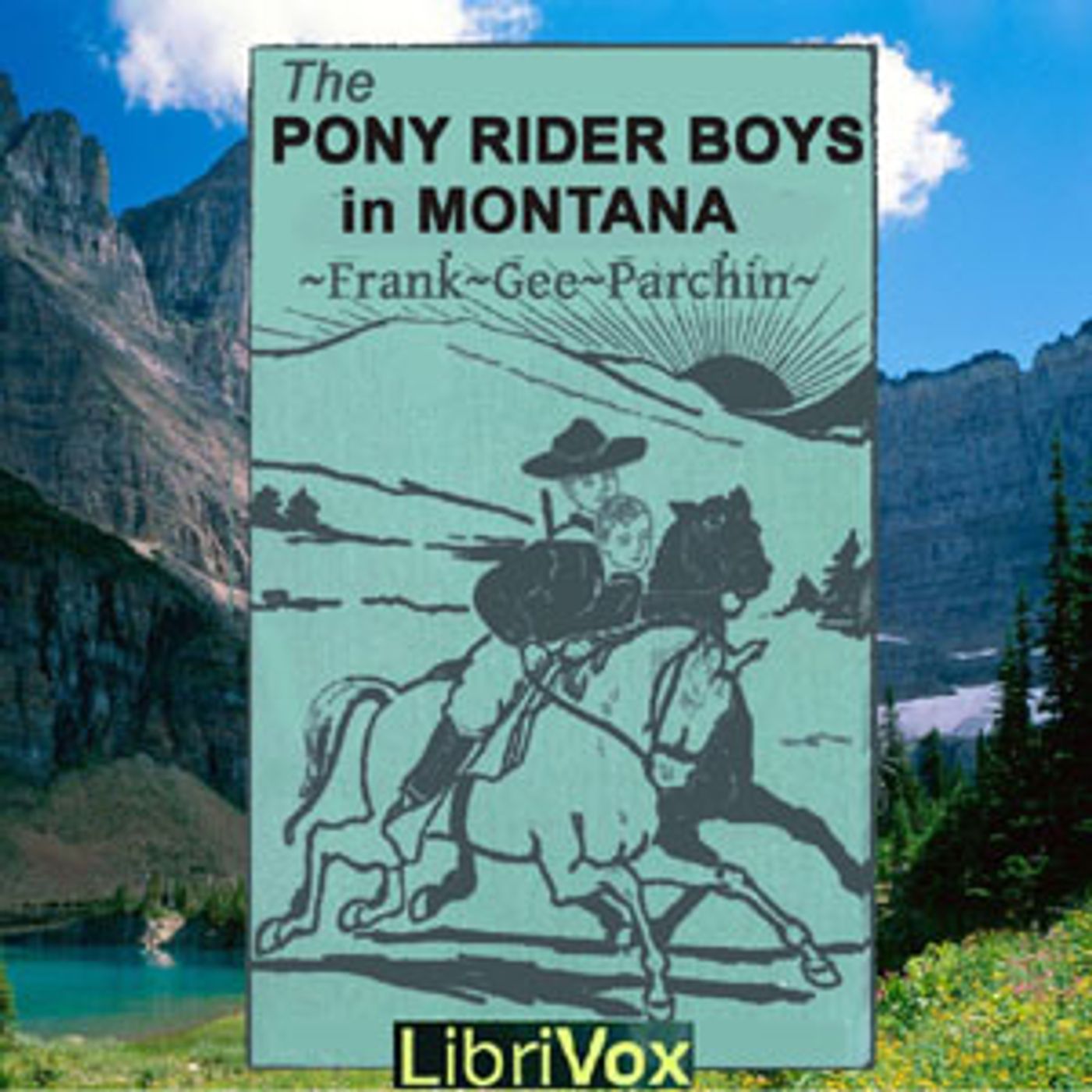 The Pony Rider Boys in Montana by Frank Gee Patchin episode artwork
