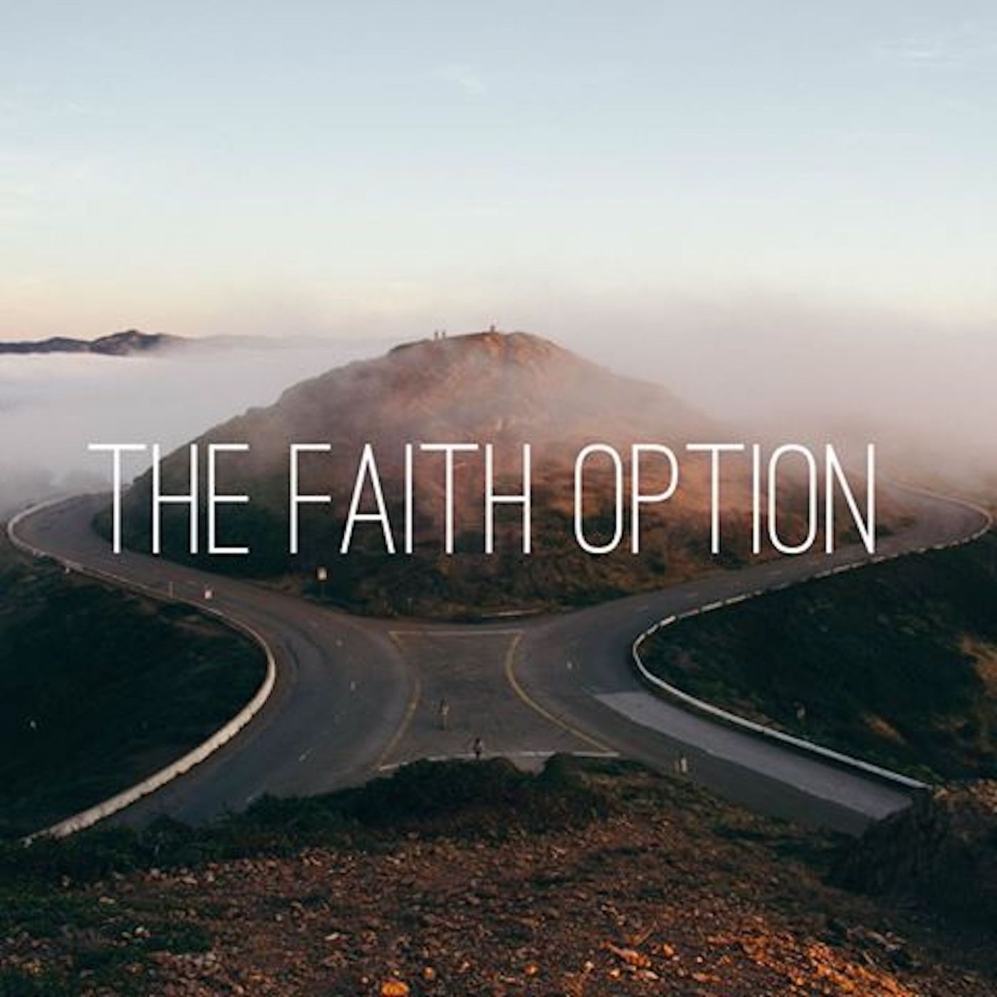 The Faith Option