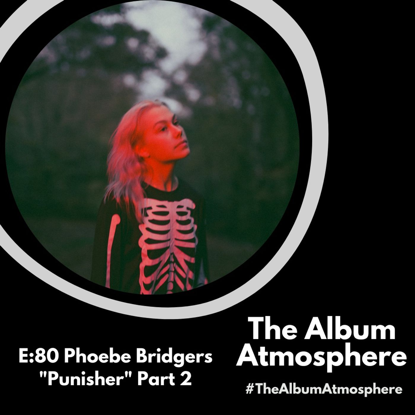 E:80 - Phoebe Bridgers - "Punisher" Part 2 episode artwork
