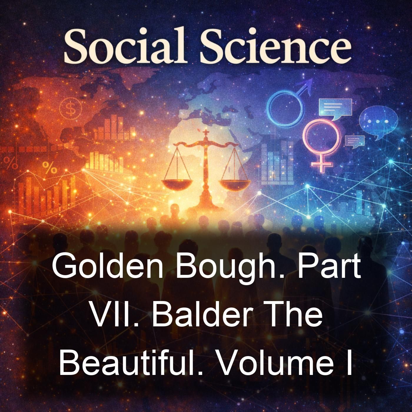 Golden Bough. Part VII. Balder The Beautiful. Volume I podcast artwork