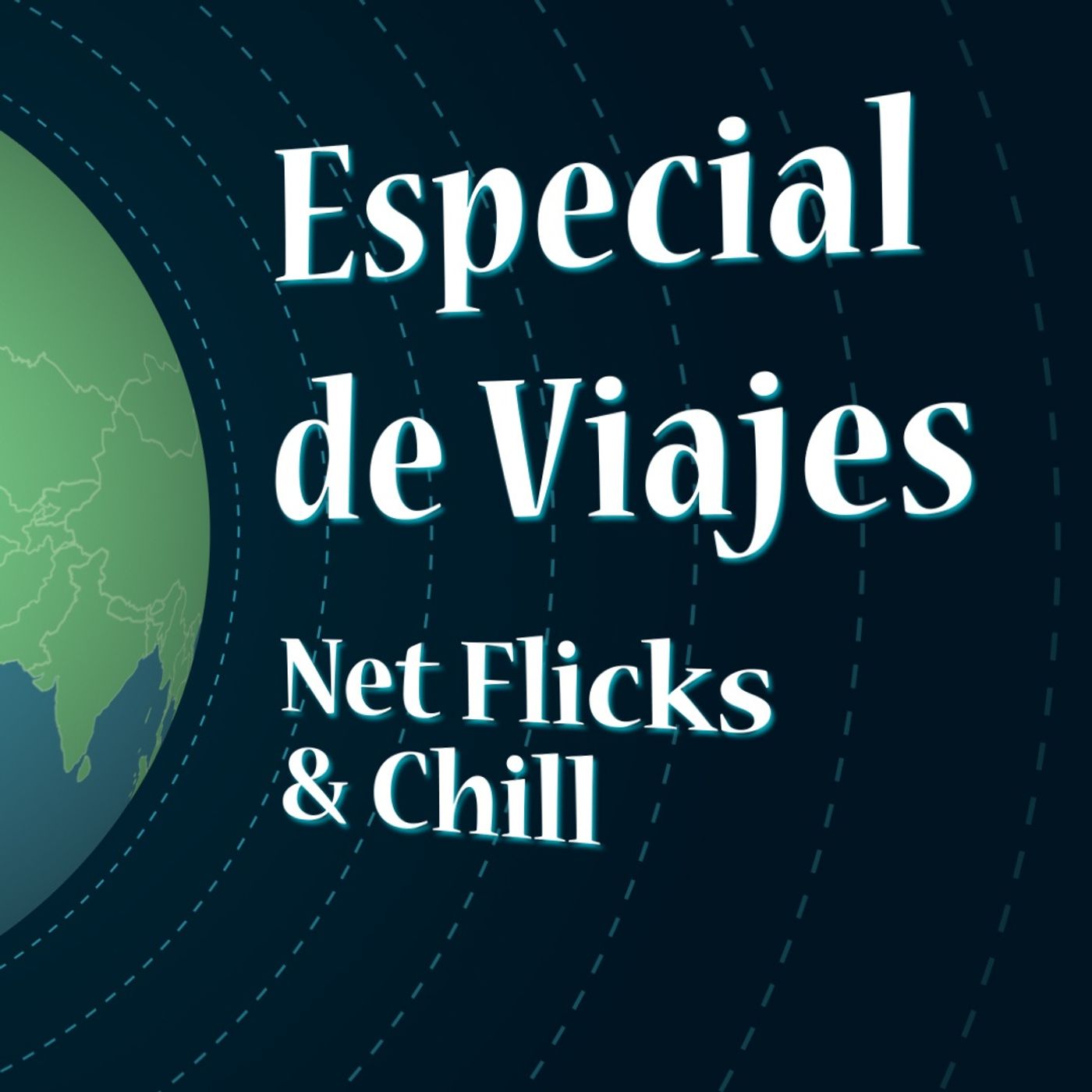 Especial de Viajes - Net Flicks and Chill 83