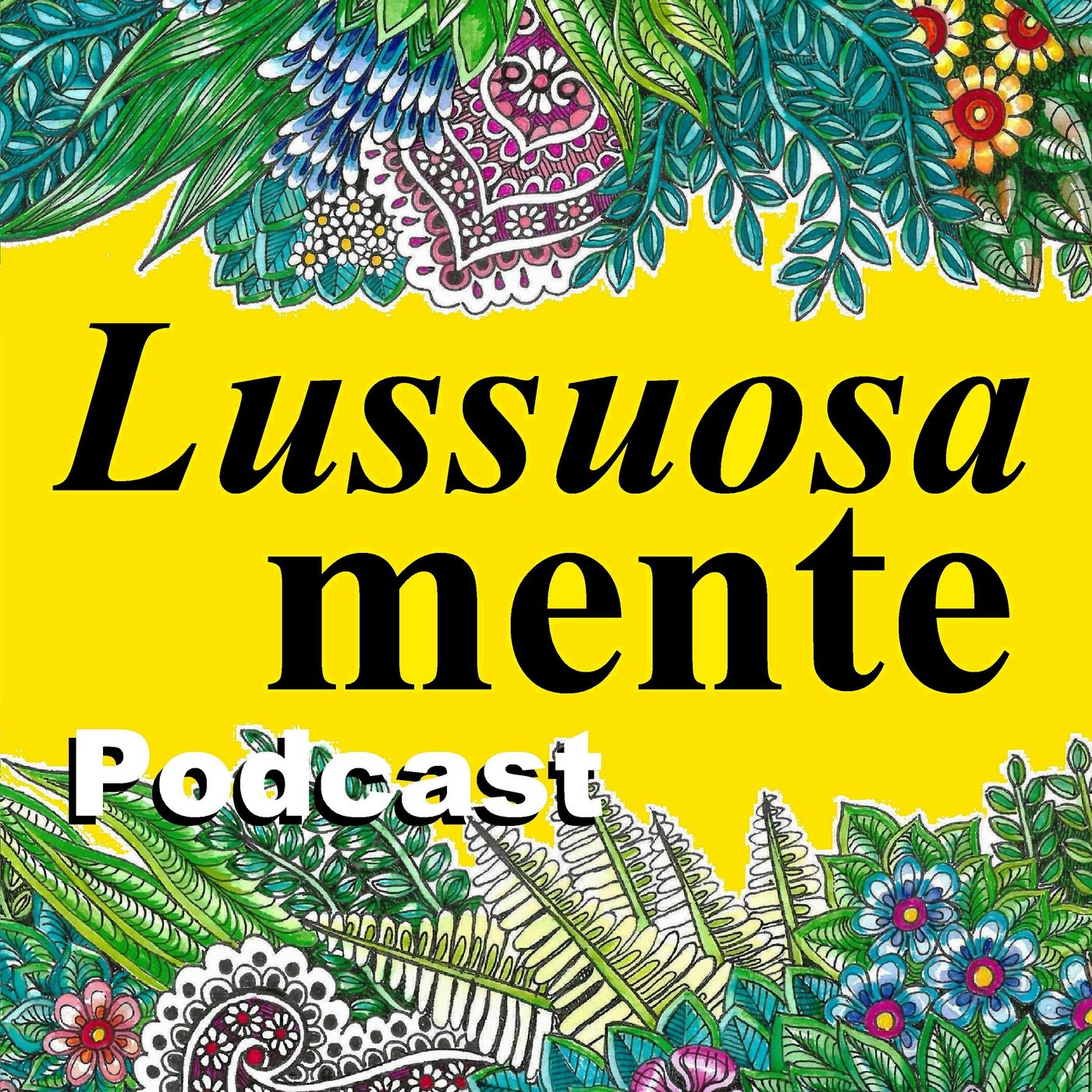 Lussuosamente Podcast podcast artwork