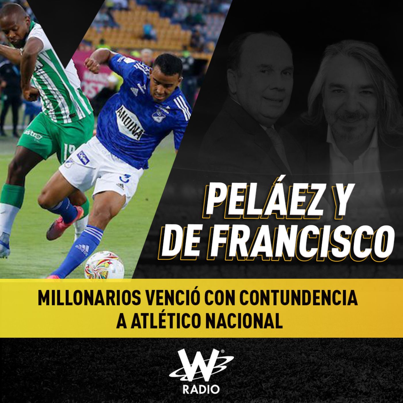 Análisis: Millonarios venció con contundencia a Atlético Nacional