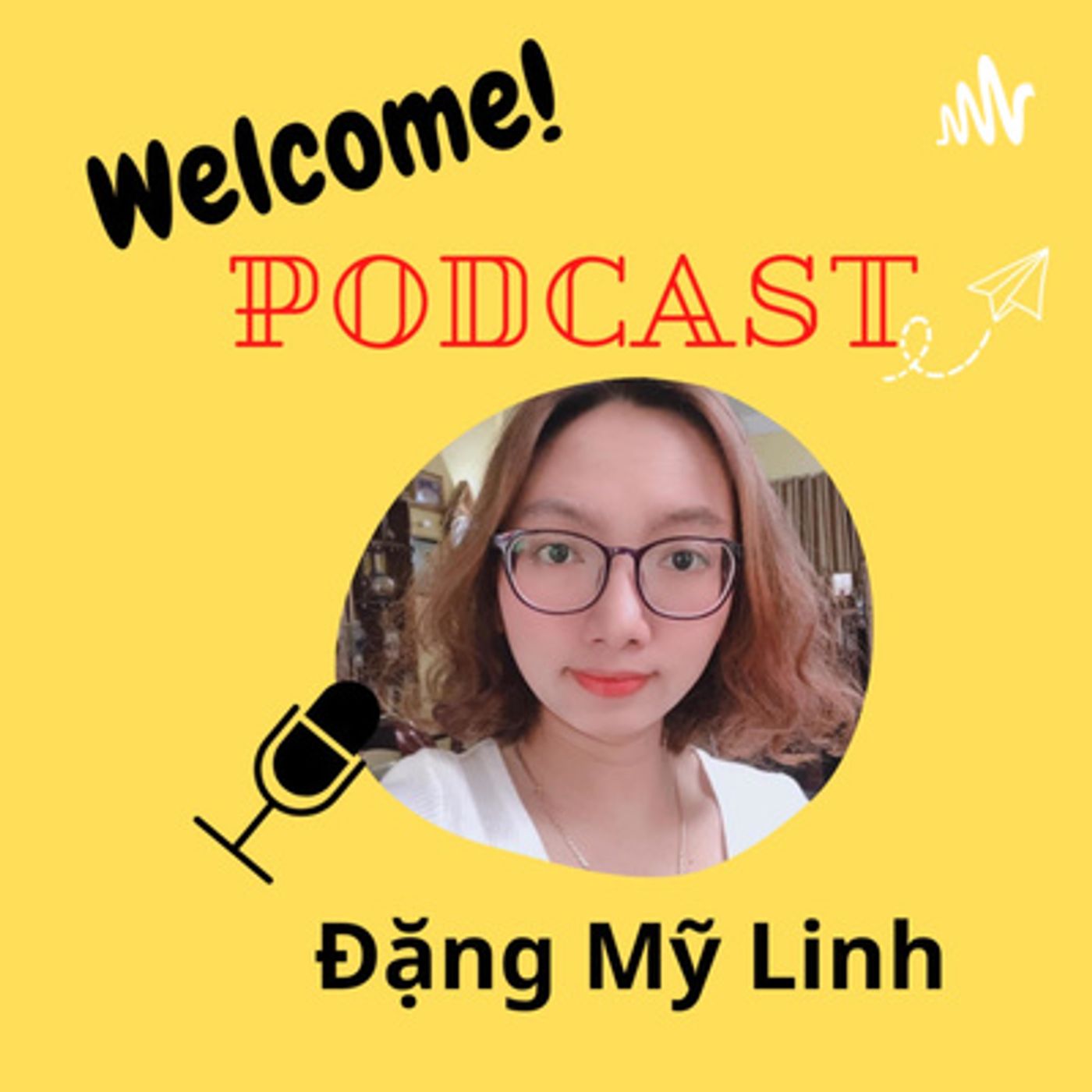 Đặng Mỹ Linh Podcast