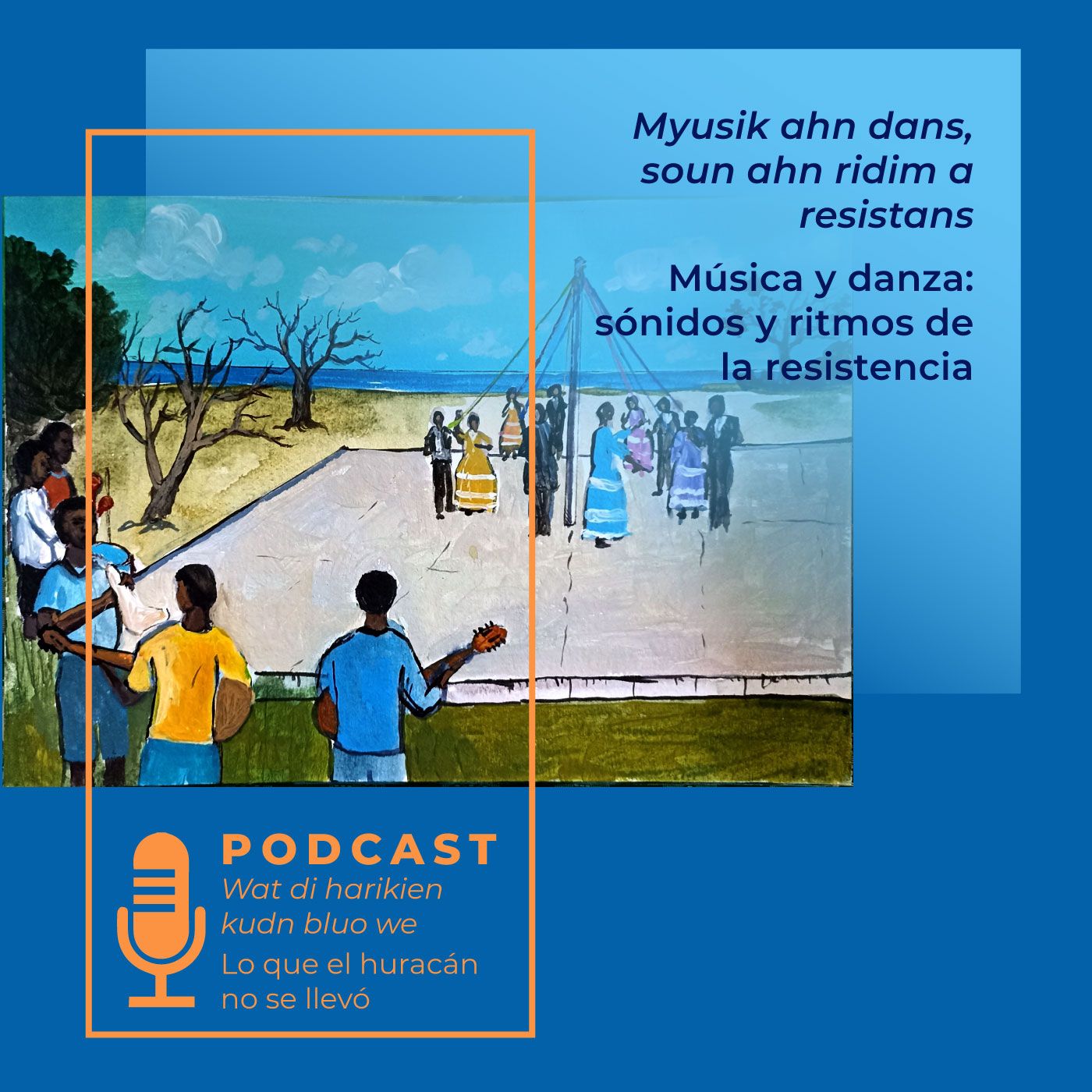 Myuuzik ahn dans: souns af rezistans - Música y danza: sonidos de la resistencia