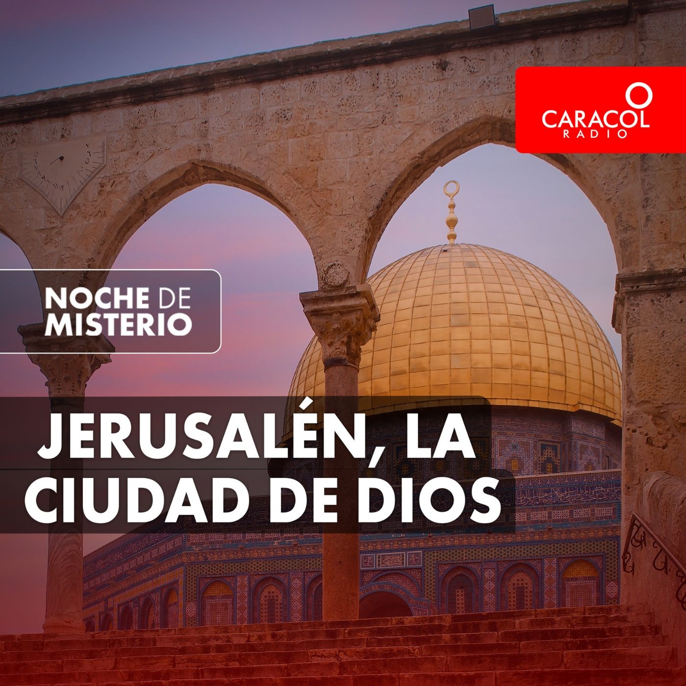 Jerusalén, la ciudad de Dios
