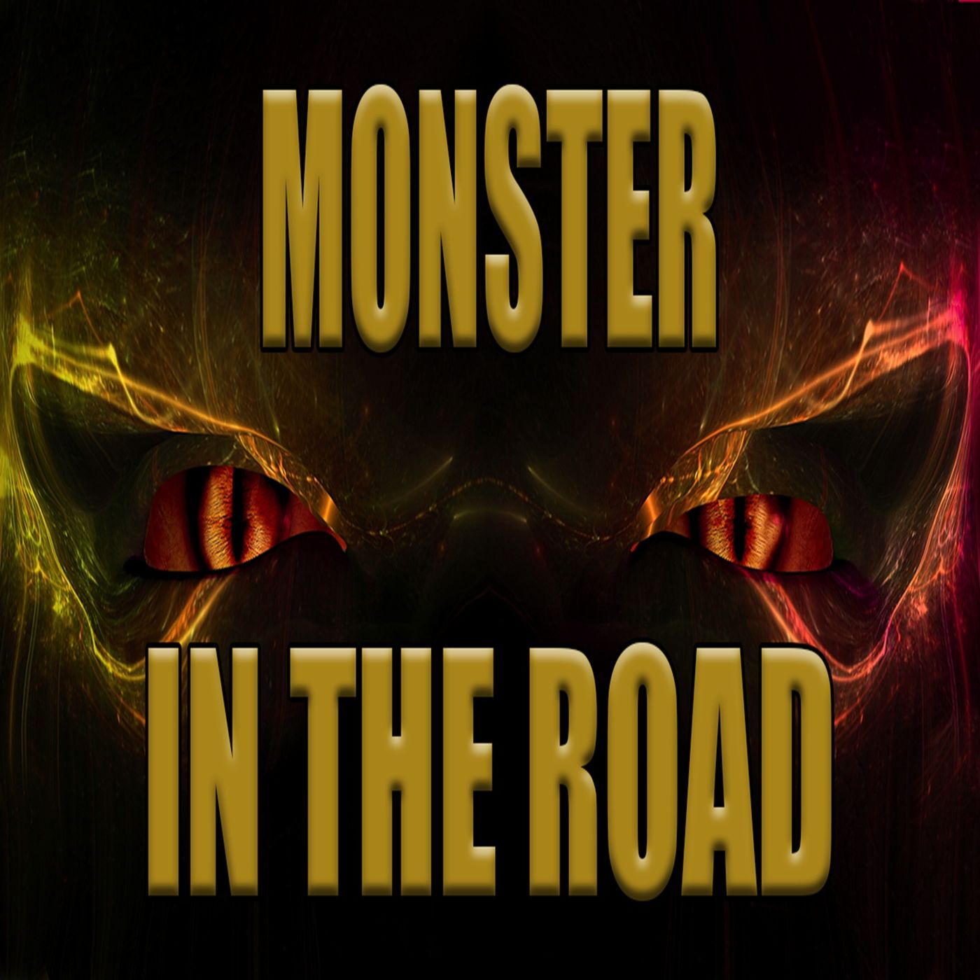 The Monster in the Road