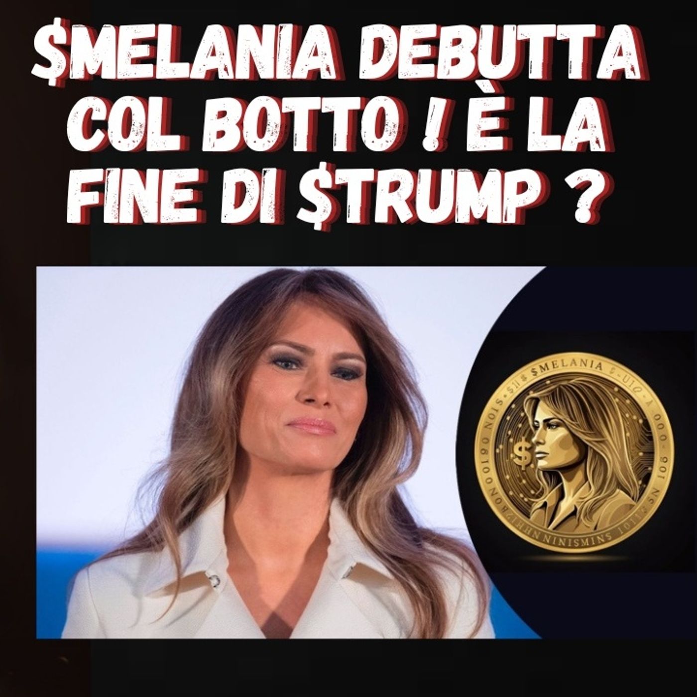 The Deep Dive: $MELANIA debutta col botto ! È la fine di $TRUMP ? – Analisi e dibattito aperto tra gli esperti episode artwork