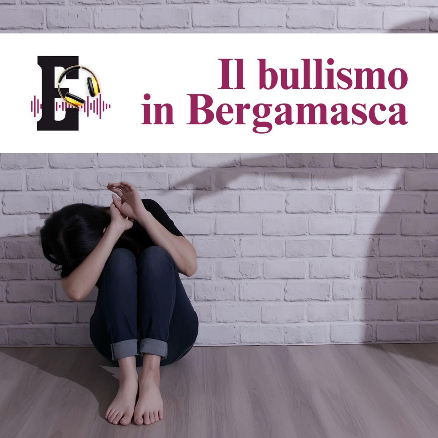 Il bullismo in Bergamasca podcast artwork