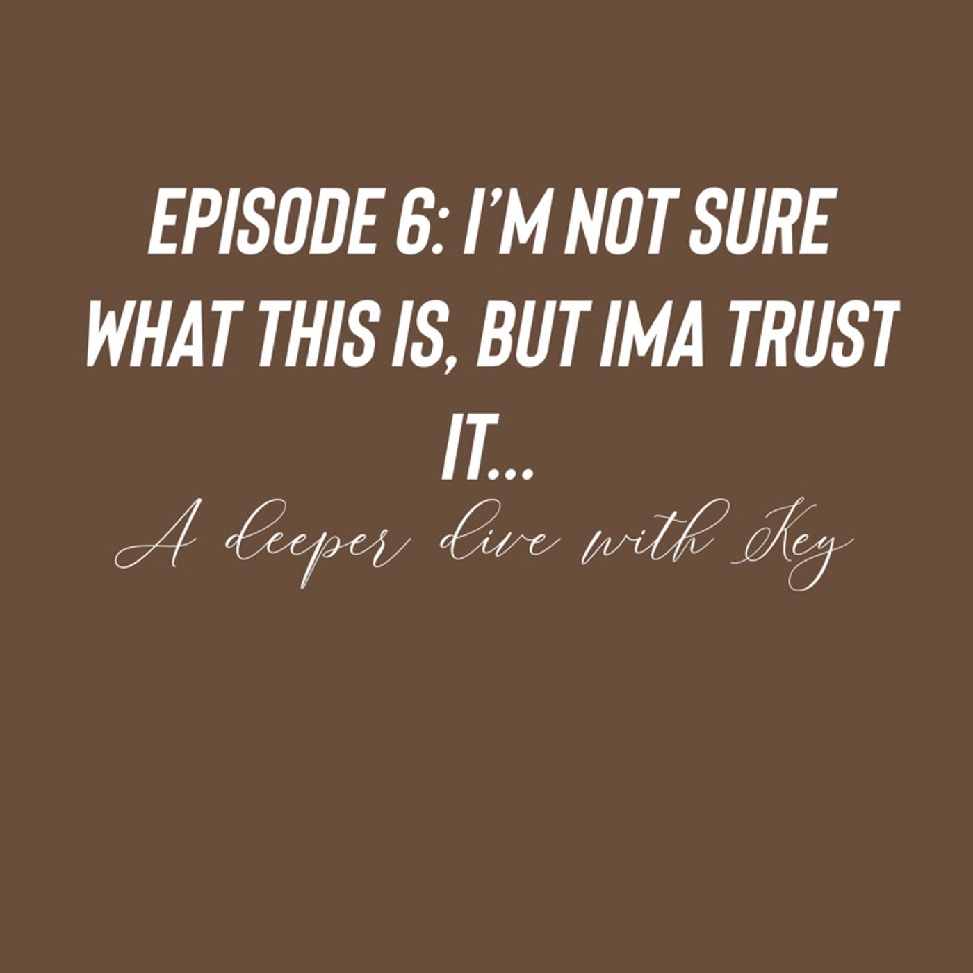A Deeper Dive with Key