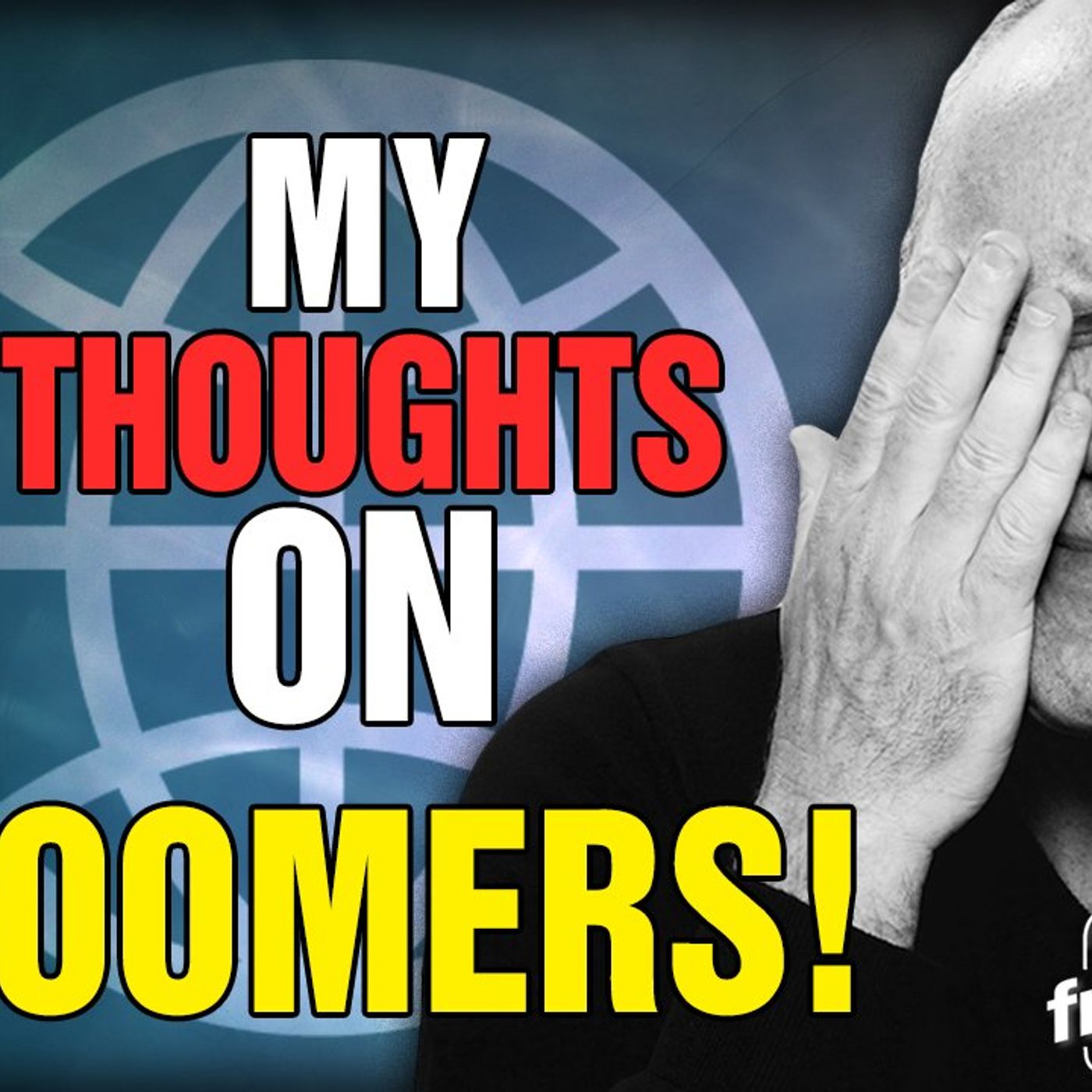 6174 MY THOUGHTS ON BOOMERS! episode artwork
