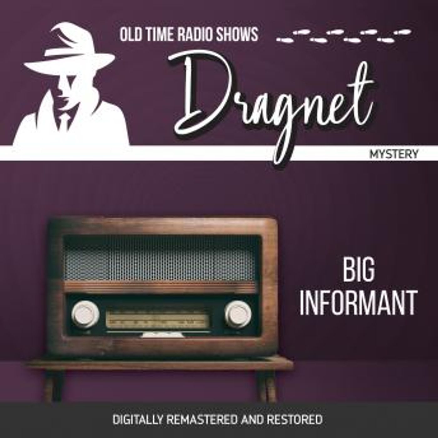 Dragnet: Big Informant by Jack Webb episode artwork