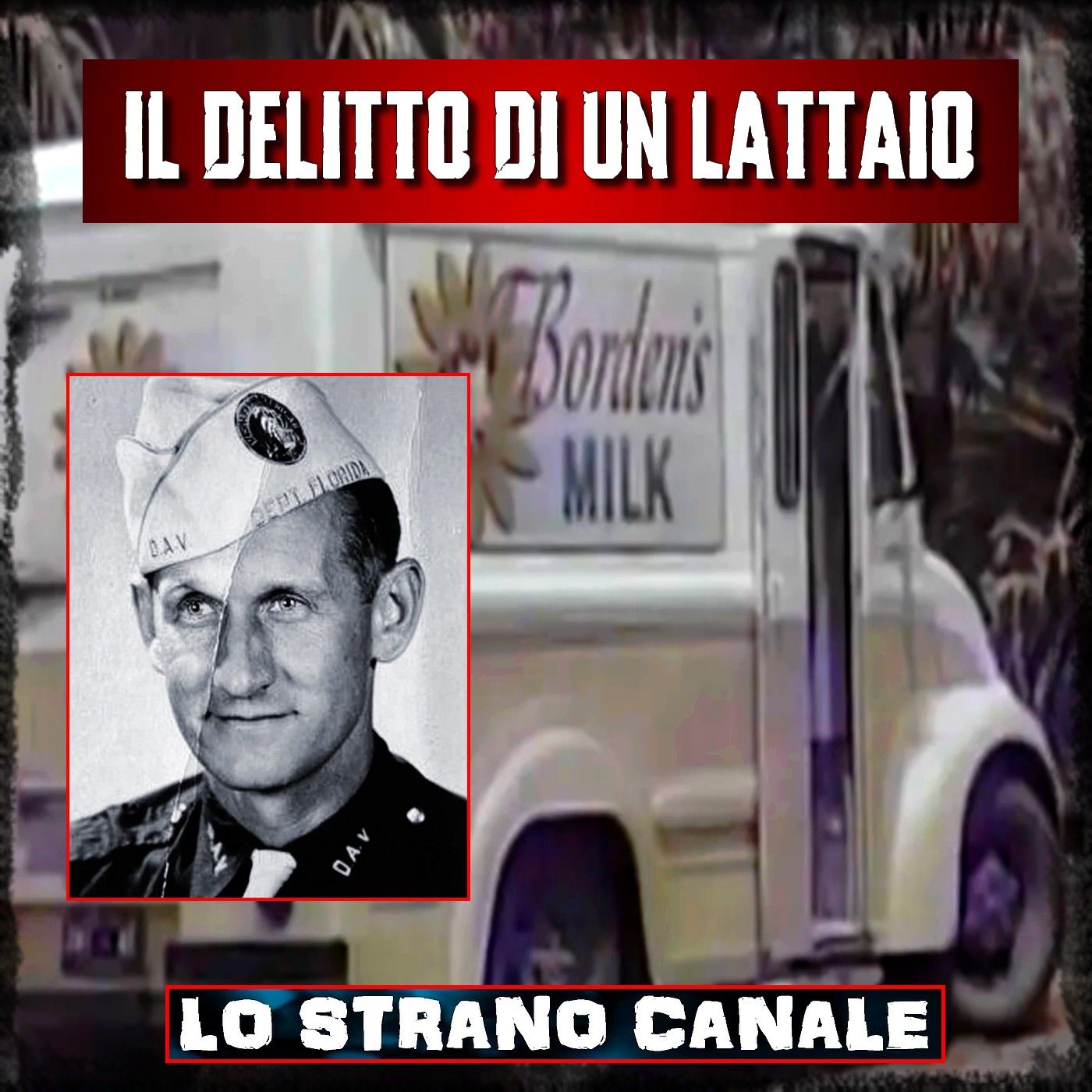 IL DELITTO DI UN LATTAIO - Hiram Ross Grayam  (Lo Strano Canale Podcast)
