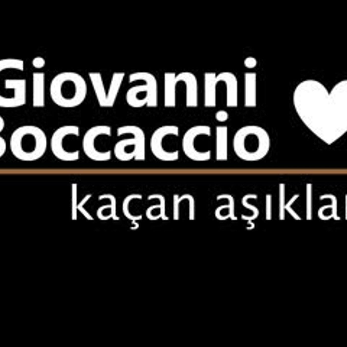 Kaçan aşıklar  Giovanni BOCCACCIO sesli öykü
