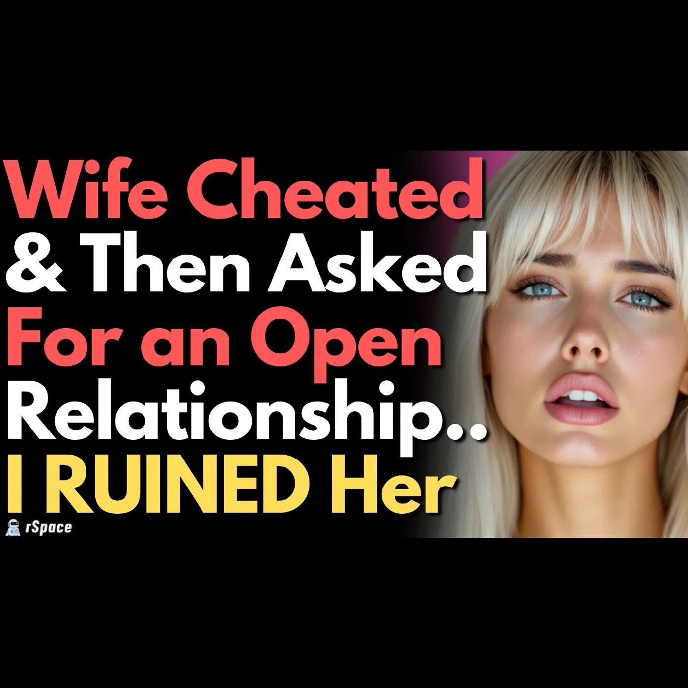 Wife Cheated Before She Asked for an Open Relationship, So I Ruined Her When I Found Out the Truth episode artwork