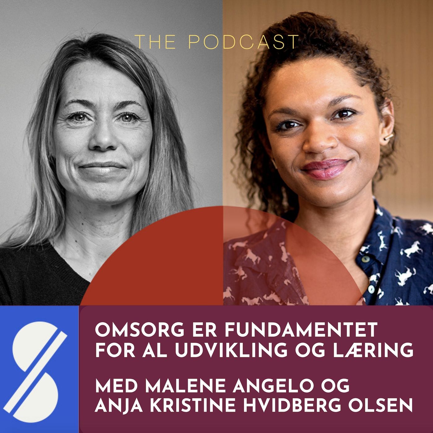 145. Omsorg er fundamentet for al udvikling og læring. Med Anja Kristine Hvidberg Olsen og Malene Angelo