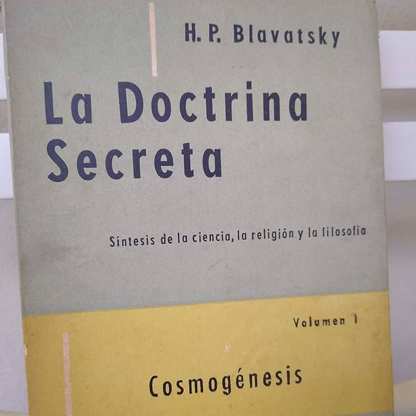 La Dotrina Secreta - Madame Blavatsky (Análisis integral y las 7 Estancias del Dzyan) episode artwork